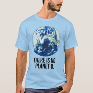 T-SHIRT IL N'Y A PAS DE PLANÈTE B