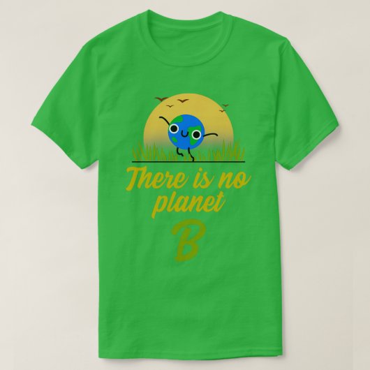 T-shirt Il N'Y A Pas De Planète B 1 (Design devant)