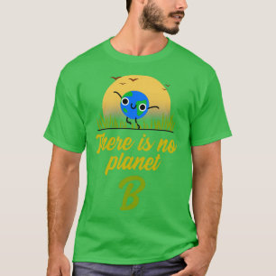 T-shirt Il N'Y A Pas De Planète B 1