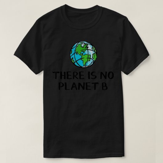 T-shirt Il n'y a pas de planète B 2 (Design devant)