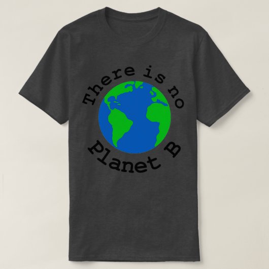 T-shirt Il n'y a pas de planète B 3 (Design devant)