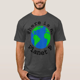 T-shirt Il n'y a pas de planète B 3