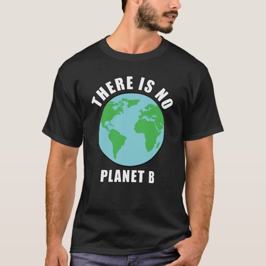 T-shirt Il n'y a pas de planète B - Activisme (Devant)