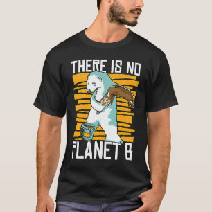 T-shirt Il N'Y A Pas De Planète B Diffuser La Science Glob
