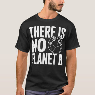 T-shirt Il n'y a pas de planète B Environnemental