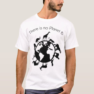 T-shirt Il n'y a pas de planète B Jour de l'terre des dro