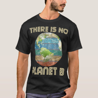 T-shirt Il N'Y A Pas De Planète B Protection De l'environn