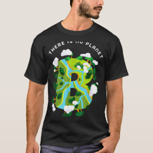 T-shirt Il n'y a pas de planète B – Sauvez la planète, Sau