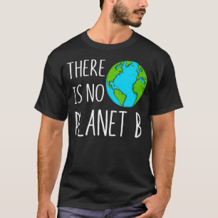 T-shirt Il N'Y A Pas De Réchauffement climatique Planète B