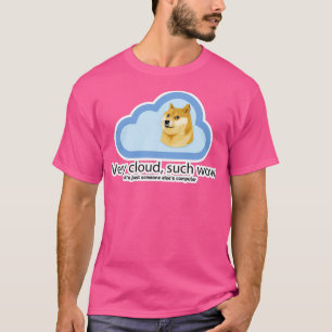 T-shirt Il n'y a pas de version Doggo cloud