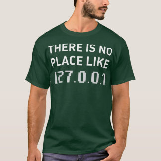 T-shirt Il N'Y A Pas D'Endroit Comme 127001 Funny Programm