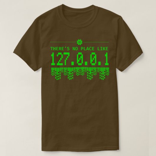 T-shirt Il N'Y A Pas D'Endroit Comme 1270101 Coder Program (Design devant)
