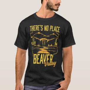 T-shirt Il n'y a pas d'endroit où je préfère être que Beav