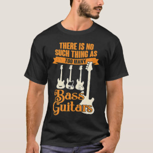 T-shirt Il n'y a pas trop de guitares basses