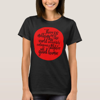 T-shirt Il n'y a rien dans le monde si irrésistiblement