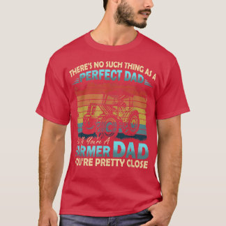 T-shirt Il n'y a rien de parfait pour papa, mais pour père