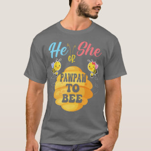 T-shirt Il Ou Elle Pawpaw À Être Ce Que Sera Le Genre Re