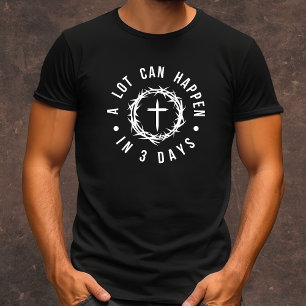 T-shirt Il peut arriver beaucoup en 3 jours chrétien homme