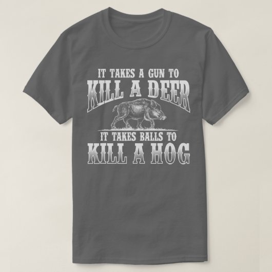 T-shirt Il Prend BallsBoar Chasse Chasse Wild Hog (Design devant)