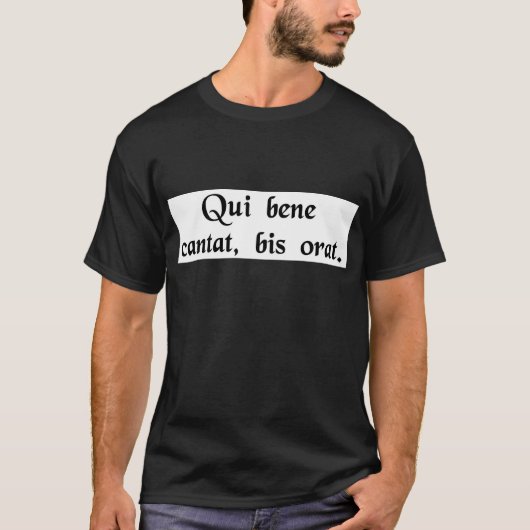 T-shirt Il qui chante bien, prie deux fois (Devant)