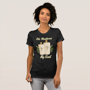 T-shirt Il rétablit ma Bible de l'âme Citation de femmes
