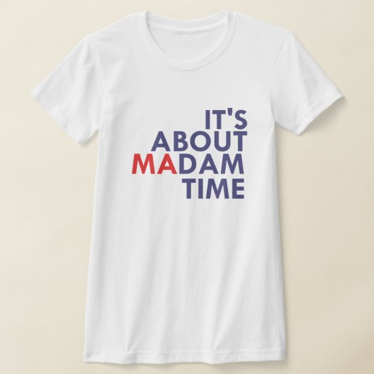 T-shirt il s'agit de madame time (Poser)