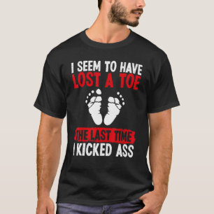 T-shirt Il semble que l'amputé d'orteil ait perdu un ortei