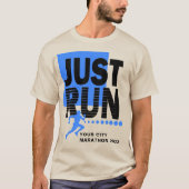 T-shirt Il suffit de courir Marathon Course de piste Date  (Devant)