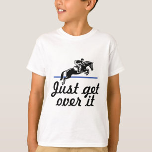 T-shirt Il Suffit De Le Surmonter À Cheval Équitation Éque