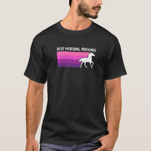 T-shirt Il Suffit De Promener Autour De Drôle Cheval Équit