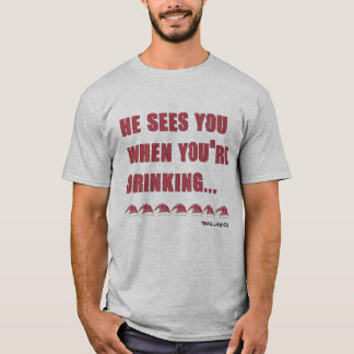 T-shirt Il te voit quand tu bois