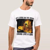 T-SHIRT IL VIT À L'INTÉRIEUR ROARING COMME UN LION (Devant)