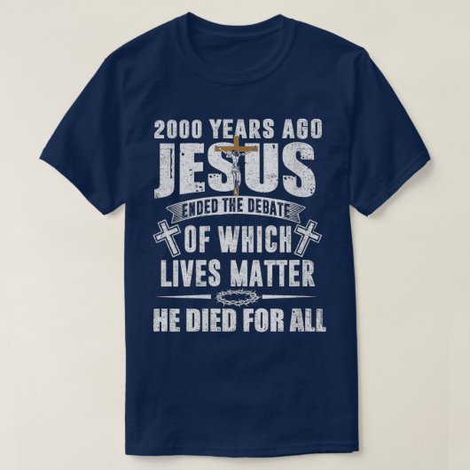 T-shirt Il y a 2000 ans Jésus a mis fin au débatChristian (Design devant)