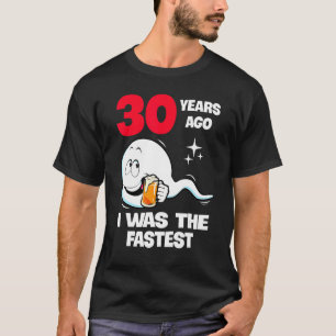 T-shirt Il Y A 30 Ans, J'Étais L'Anniversaire Le Plus Rapi