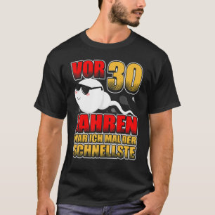 T-shirt Il y a 30 ans, j'étais le plus rapide des 30 ans