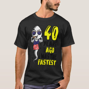 T-shirt Il Y A 40 Ans, J'Étais Le 40ème anniversaire le pl
