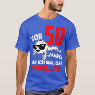 T-shirt Il y a 50 ans, j'étais le plus rapide anniversaire