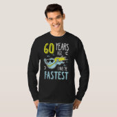 T-shirt Il Y A 60 Ans, J'Étais Le Plus Rapide Anniversaire (Devant entier)