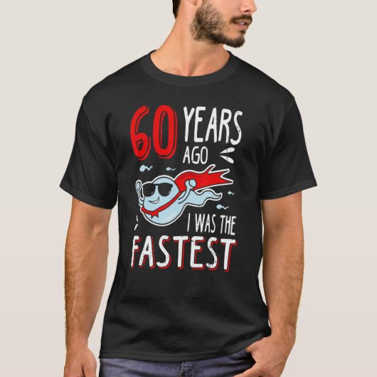 T-shirt Il Y A 60 Ans, J'Étais Le Plus Rapide Anniversaire (Devant)
