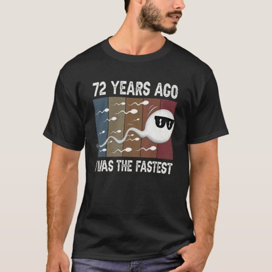 T-shirt Il Y A 72 Ans, J'Étais L'Anniversaire Le Plus Rapi (Devant)