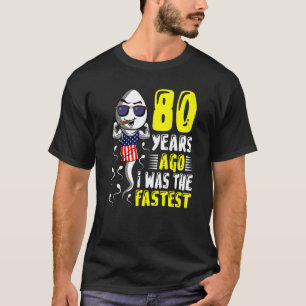 T-shirt Il Y A 80 Ans, J'Étais Le 80ème anniversaire le pl