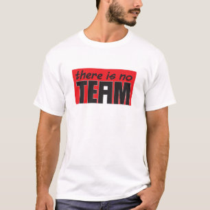 T-shirt Il y a aucun "je" dans l'équipe