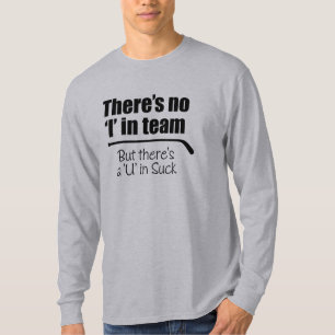 T-shirt Il y a aucun "je" dans l'équipe (l'hockey)