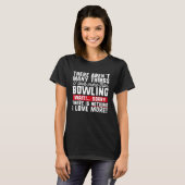 T-shirt Il Y A Beaucoup De Choses Que J'Aime Plus Que Le B (Devant entier)