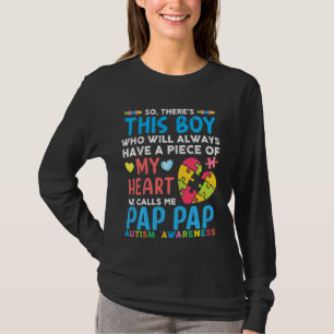 T-shirt Il Y A Ce Garçon Qu'Il M'Appelle Pap Pap Autism Aw