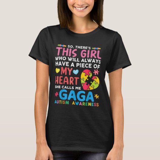 T-shirt Il Y A Cette Fille Qu'Elle M'Appelle Gaga Autism (Devant)