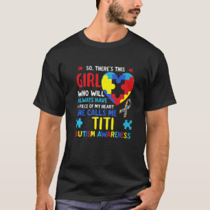 T-shirt Il y a cette fille qui m'appelle Titi Tante Autism