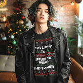 T-shirt Il y a de fortes chances pour qu'ils refusent de p