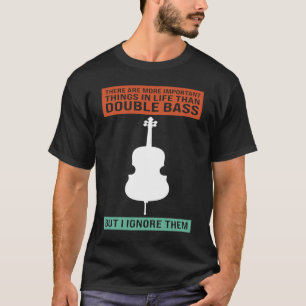 T-shirt il y a des choses importantes dans la vie contreba