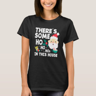 T-shirt Il y a des Ho Ho Hos dans cette maison de Noël